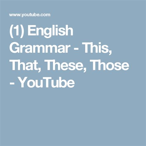 1 English Grammar This That These Those Youtube English