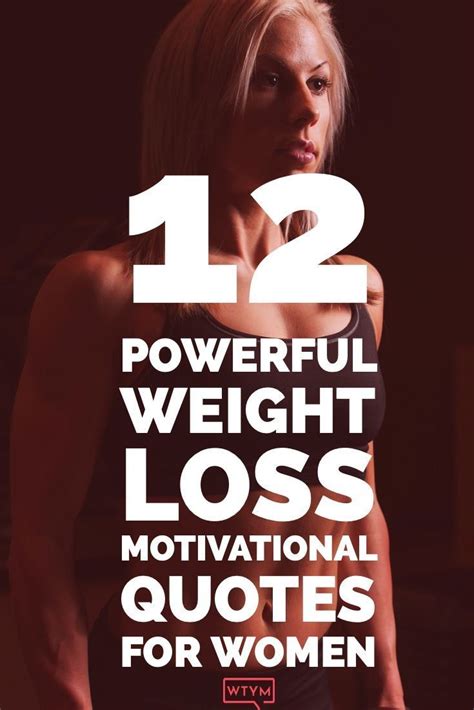 12 Weight Loss Motivational Quotes For Women Stay Motivated And Get Inspired To Keep Going