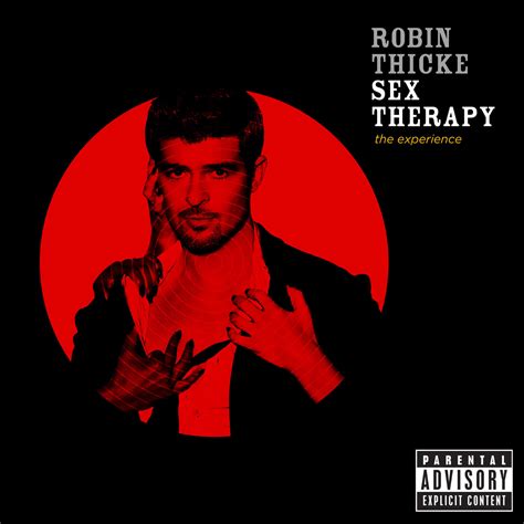 Robin Thicke Sex Therapy The Experience Iheartradio
