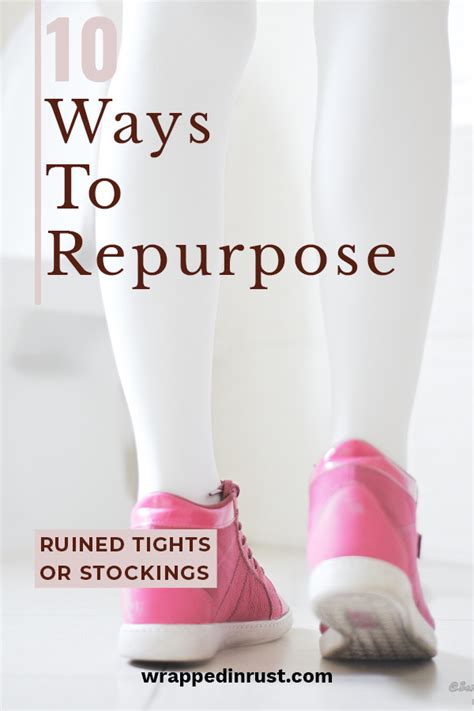 10 Ways To Repurpose Ruined Tights Or Stockings Wrapped In Rust