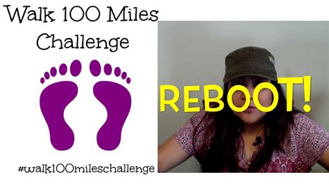 Walk 100 Miles Challenge Reboot Week 9 And 10 Youtube
