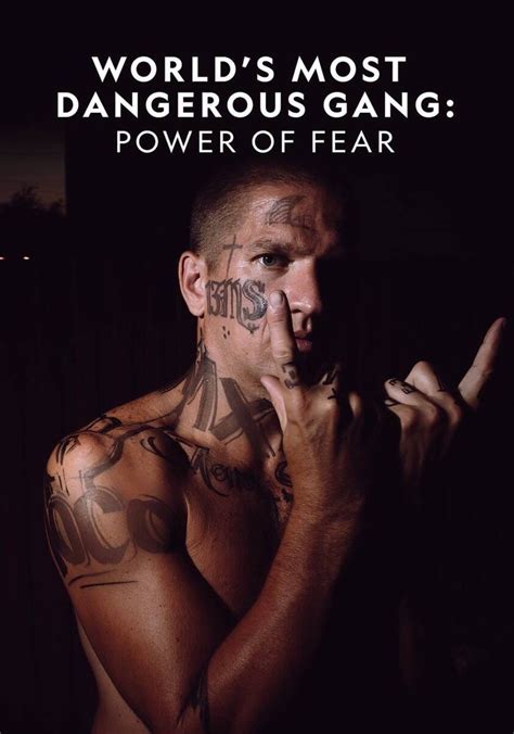 Worlds Most Dangerous Gang Power Of Fear Streaming