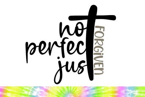 Not Perfect Just Forgiven Svg Png Studio Graphic By Mainandmouse