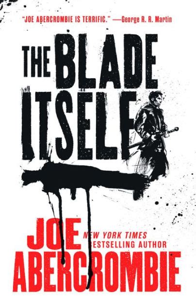 The Blade Itself First Law Series 1 By Joe Abercrombie Paperback