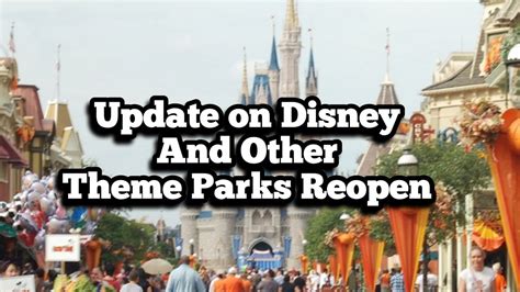 More Information On The Possible Reopen Of Disney And Other Theme Parks