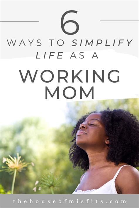 Ways To Simplify Life As A Working Mom