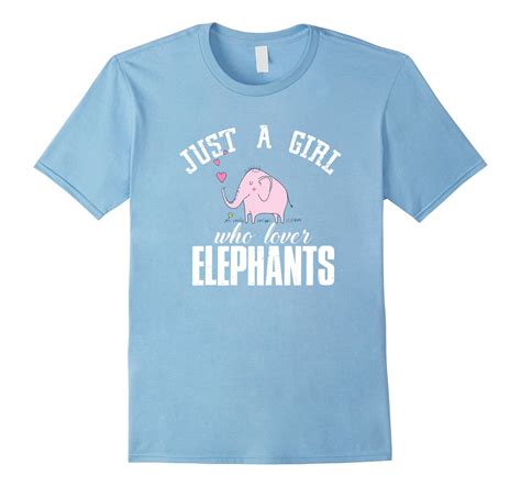 Just A Girl Who Loves Elephants Cute T Shirt For Girls