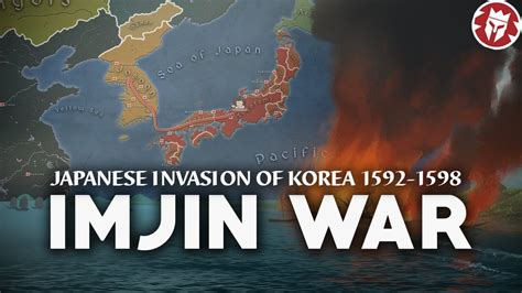 Imjin War Japanese Invasion Of Korea 1592 1598 4k Documentary Youtube