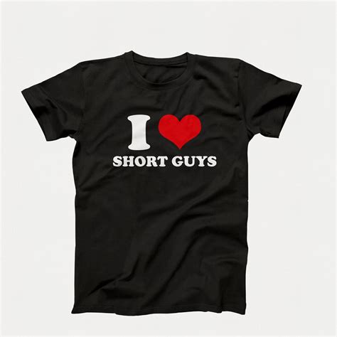 I Love T Shirt I Heart Short Guys T Shirt I Heart T Shirt Etsy Canada