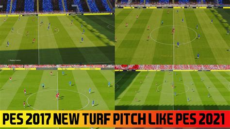 Pes 2017 Yrf Turf Pitch Like Pes 2021 Compatible With All Patches Youtube