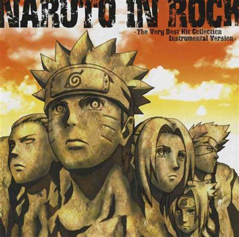 Naruto In Rock The Very Best Hit Collection Instrumental Version