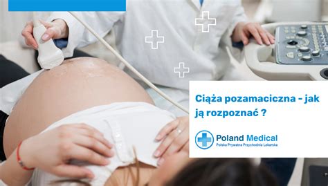 Czytelnia Ciąża pozamaciczna przyczyny objawy leczenie Polska