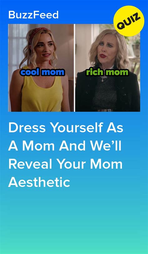 Two Women With The Words Dress Yourself As A Mom And Well Reveal Your