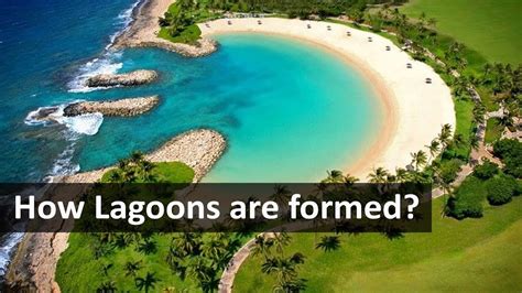 How Lagoons Are Formed Youtube