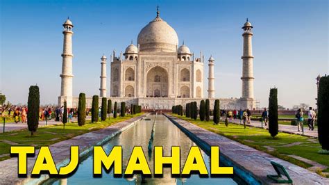 The Seven Wonders Of The Mordern World Taj Mahal The History Of The