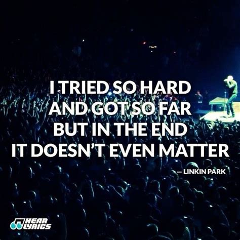 Love This Song Linkin Park Lyrics That Are Meaningful To Me So Wahr