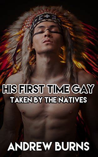 Amazon His First Time Gay Taken By The Natives First Time Gay