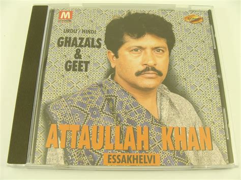 Attaullah Khan Esakhelvi Urdu Hindi Ghazals And Geets Music
