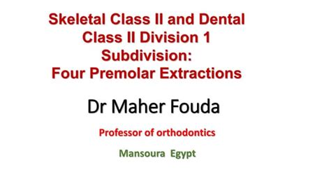 Orthodontic Correction Of Class Ii Div 1 Extraction Of 4 Bicuspids Ppt
