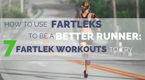 How Fartlek Runs Will Make You A Better Runner Plus 7 Workouts To Try