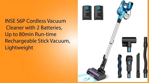 Inse S6p Cordless Vacuum Cleaner With 2 Batteries Up To 80min Run