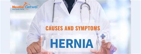 Hernia Causes And Symptoms Neotia Getwel Healthcare Centre Neotia