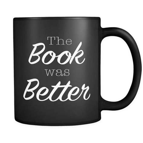 book lover mug book lover t the book was better black etsy book lovers ts mugs book