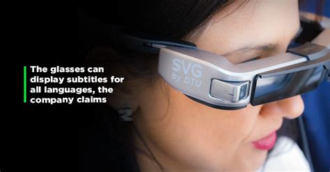 New Smart Glasses Can Display Subtitles For People With Hearing