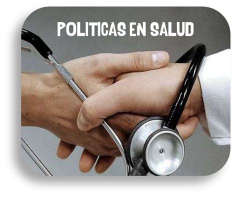 Maestria Gestion En Salud Politicas De Salud