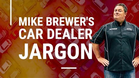 Wheeler Dealer Mike Brewer Explains Used Car Dealer Jargon Mike