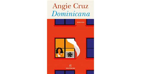 Dominicana By Angie Cruz