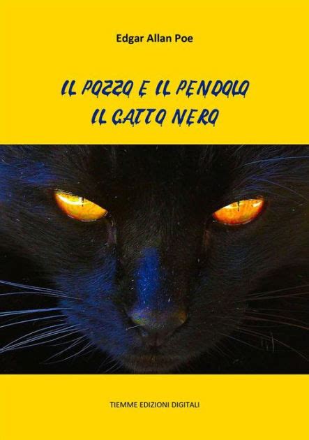 Il Pozzo E Il Pendolo Il Gatto Nero By Edgar Allan Poe Ebook