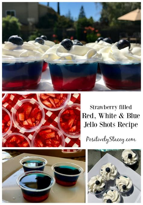 Strawberry Filled Red White And Blue Jello Shots Recipe Positively