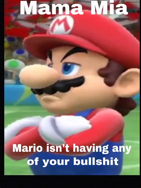 Mama Mia Super Mario Know Your Meme