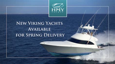 New Viking Yachts Available For Spring Delivery 2023 Hmy Yachts