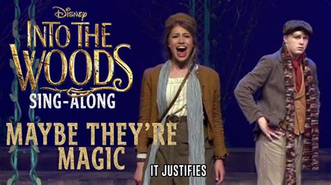 Into The Woods Maybe Theyre Magic Sing Along Youtube