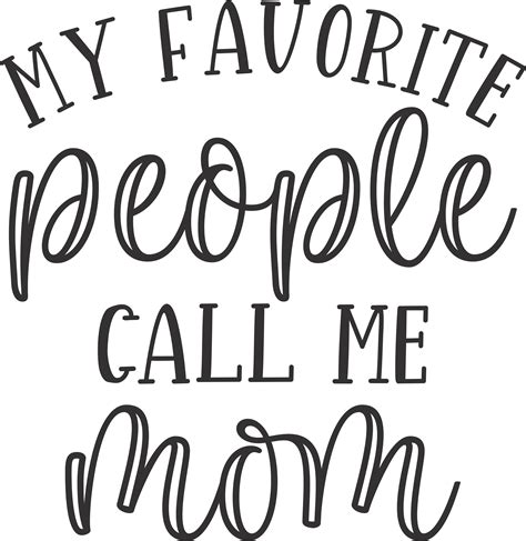 My Favorite People Call Me Mom Svg Mums Day Svg Inspire Uplift
