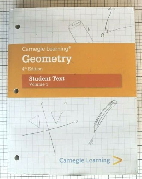 Carnegie Learning Geometry Student Text Volume 1 High School Math For