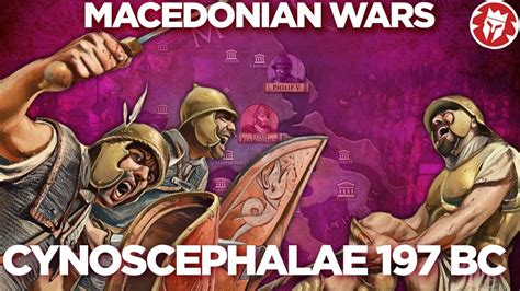 Cynoscephalae BC Macedonian Wars DOCUMENTARY YouTube