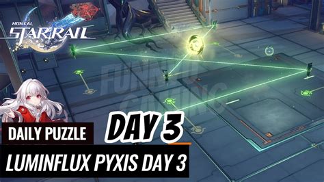 Honkai Star Rail Luminflux Pyxis Day 3 Puzzle Guide Youtube