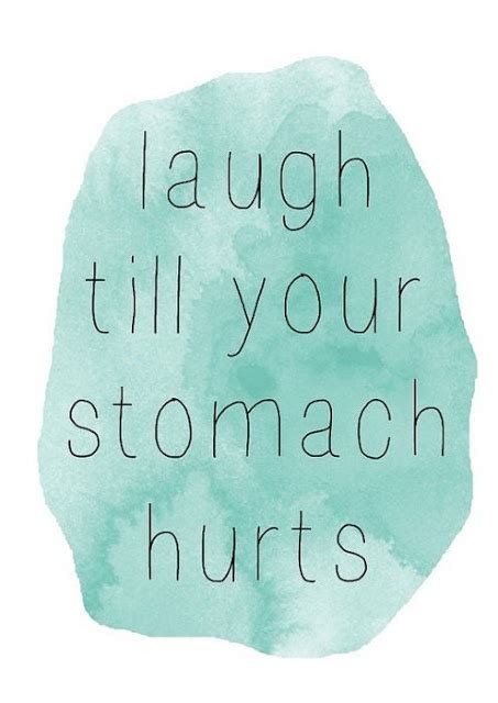 Laugh Till It Hurts Quotes Quotesgram