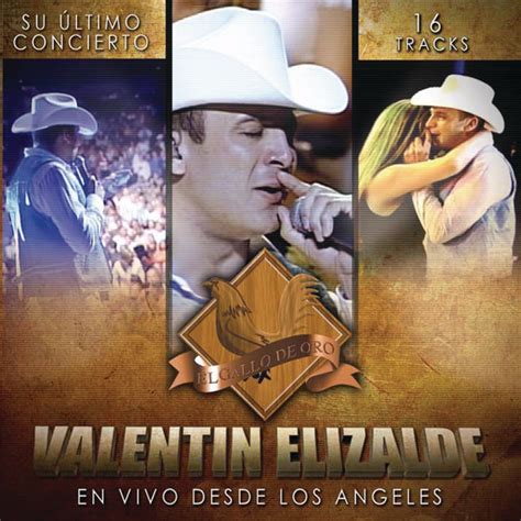 En Vivo Desde Los Angeles Album By Valentín Elizalde Spotify