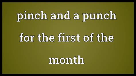 Pinch And A Punch For The First Of The Month Meaning Youtube