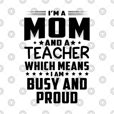 i m a mom and a teacher which means i am busy and proud by azmirhossain teacher tshirts