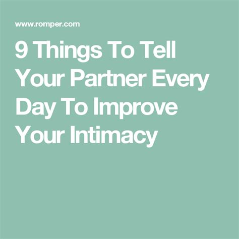 9 things to tell your partner every day to improve your intimacy relationship questions