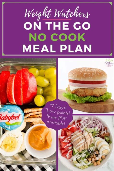 Weight Watchers On The Go No Cook 7 Day Meal Plan The Holy Mess