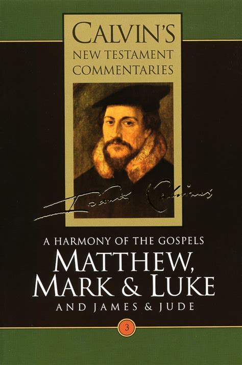 Matthew, Mark, & Luke - John Calvin : Eerdmans