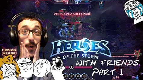 Lets Play Heroes Of The Storm With Friends Chuis Un Noob On Va