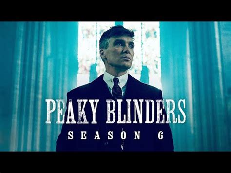 PEAKY BLINDERS Season 6 Review How The Ending Sets Up The Movie YouTube