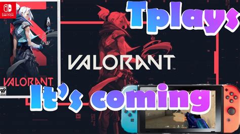 Valorant Is On Its Way To Nintendo Switch Youtube